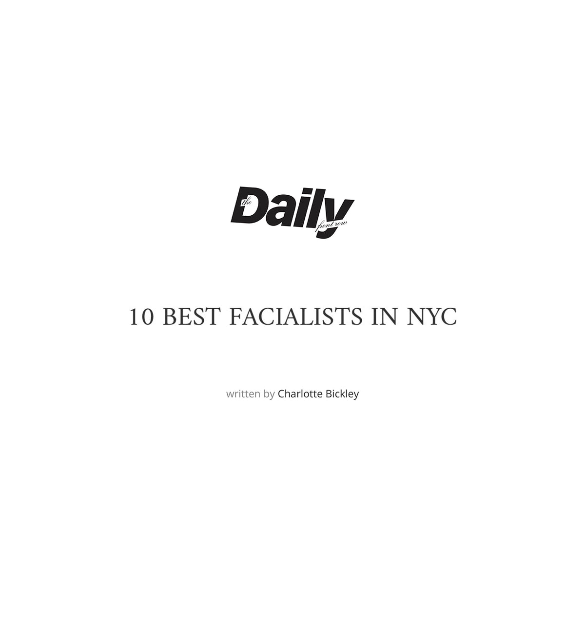 The Daily Front Row — 10 Best Facialists in NYC