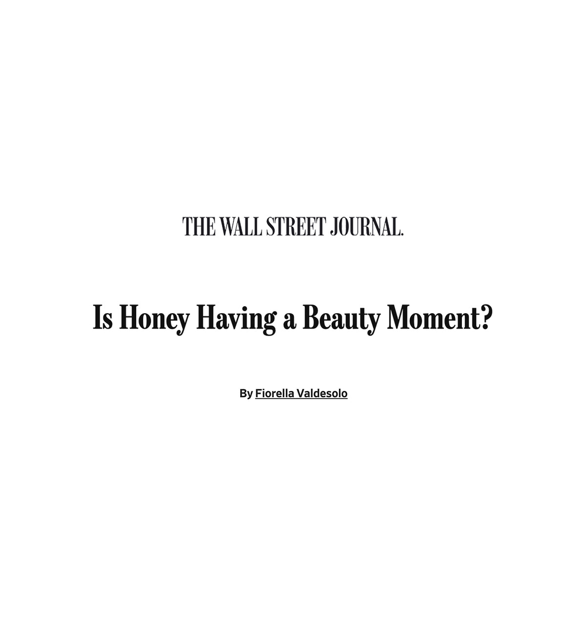 WSJ — Is Honey Having a Beauty Moment?